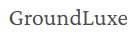 GroundLuxe Coupons and Promo Code